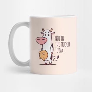 Not In The Mood Today Mug